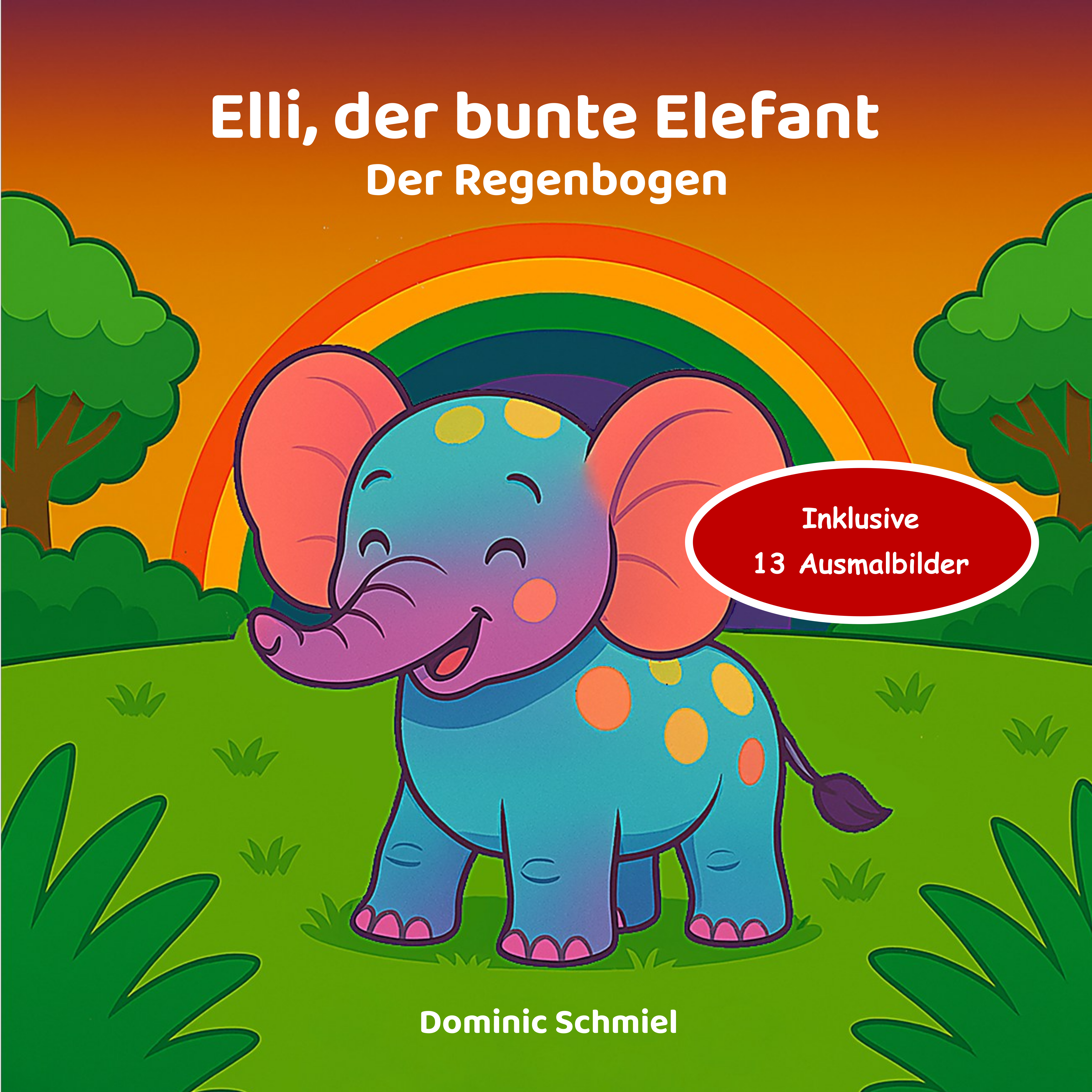 Cover »Elli, der bunte Elefant – Der Regenbogen«